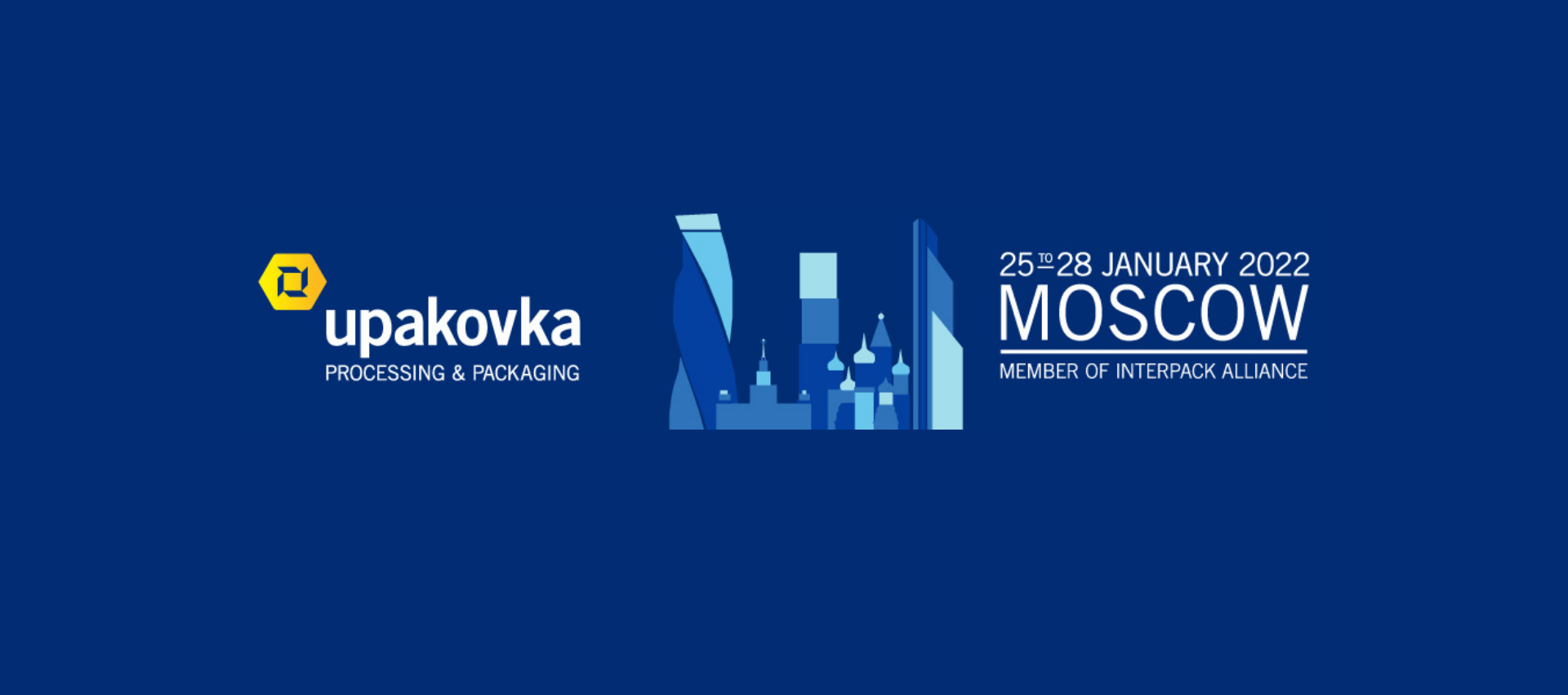 Banner of the Upakovka trade show 2022 to be held from January 22 to 228, 2022 at the AO Expocentre Krasnaya Presnya exhibition center in Moscow, Russia.