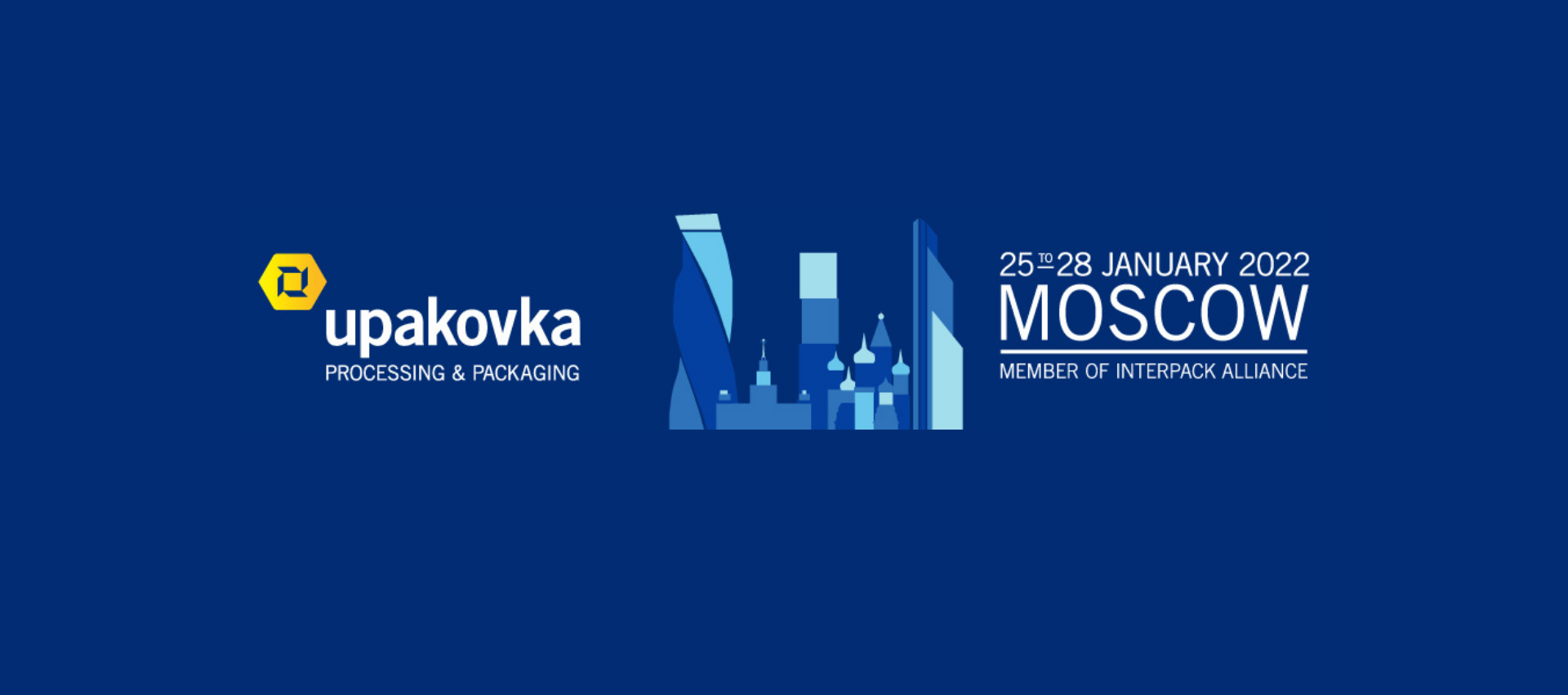 Banner of the Upakovka trade show 2022 to be held from January 22 to 28, 2022 at the AO Expocentre Krasnaya Presnya exhibition center in Moscow, Russia.